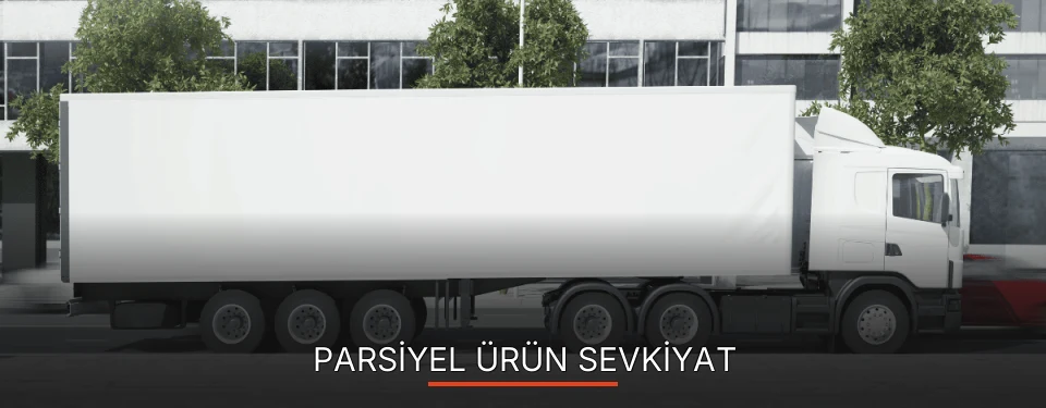 Çorum Parsiyel Ürün Ambarı Firmaları